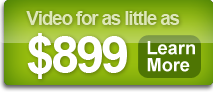 Video for as little as $899
